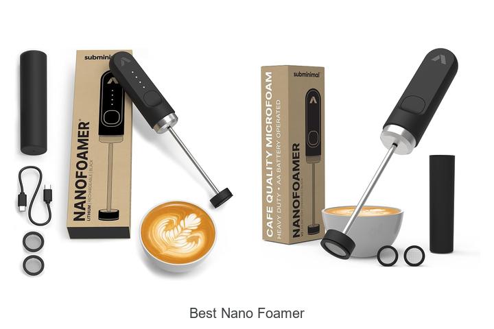best nano foamer