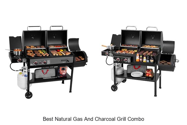 best natural gas and charcoal grill combo