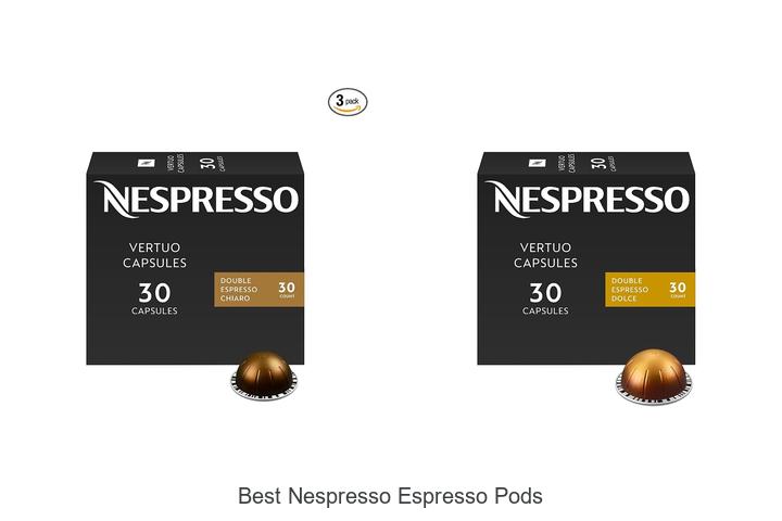 best nespresso espresso pods