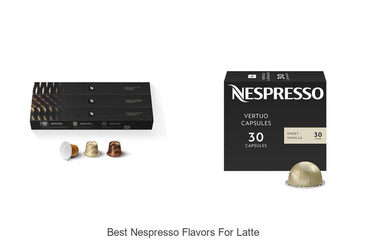 best nespresso flavors for latte
