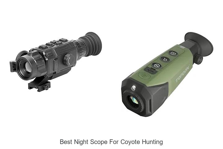best night scope for coyote hunting