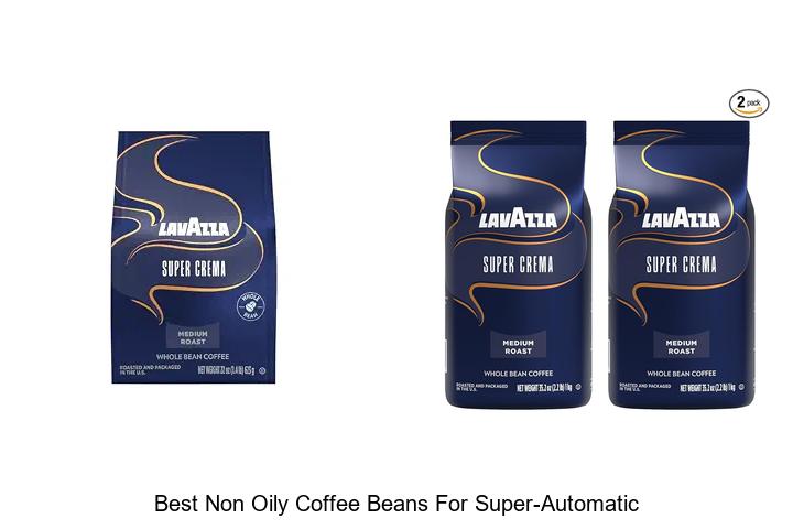 best non oily coffee beans for super automatic