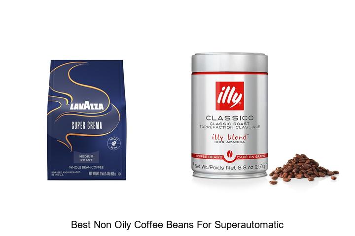 best non oily coffee beans for superautomatic