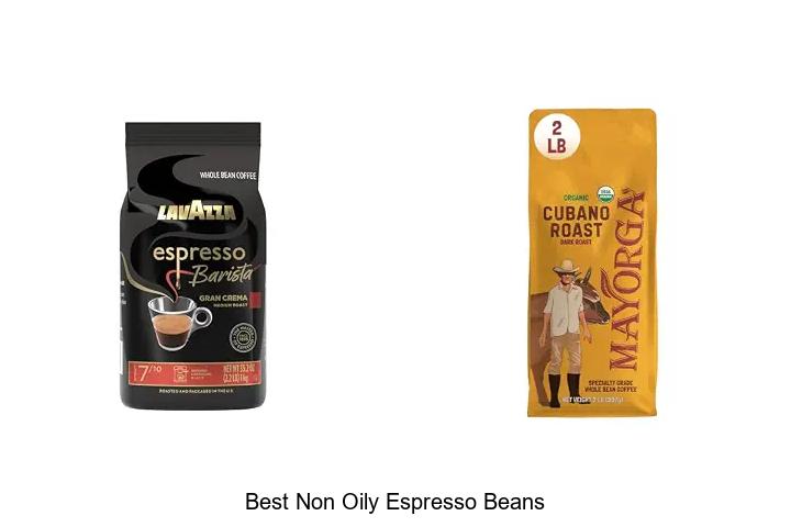 best non oily espresso beans