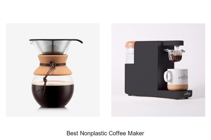 best nonplastic coffee maker