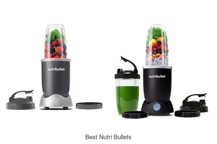 best nutri bullets