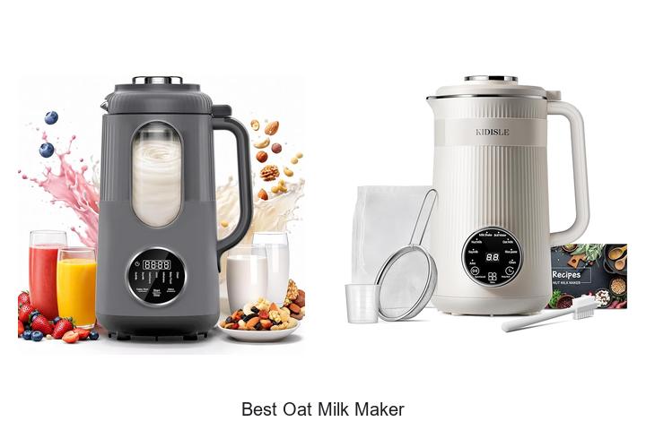 best oat milk maker