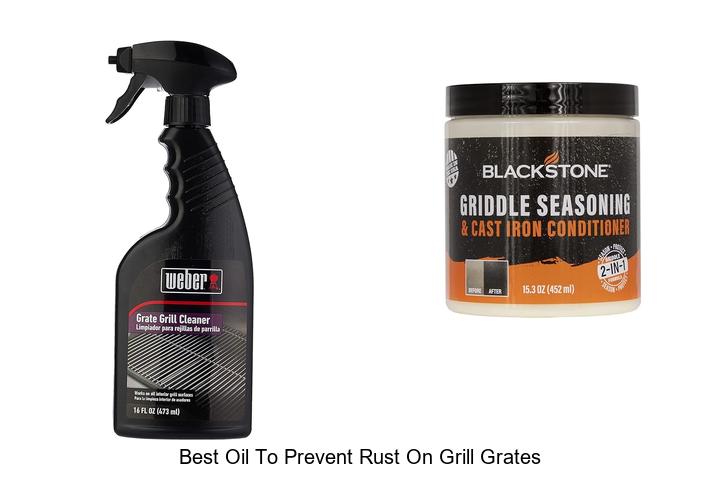 best oil to prevent rust on grill grates