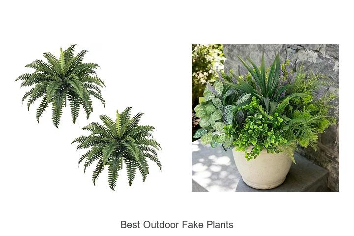 best outdoor fake plants