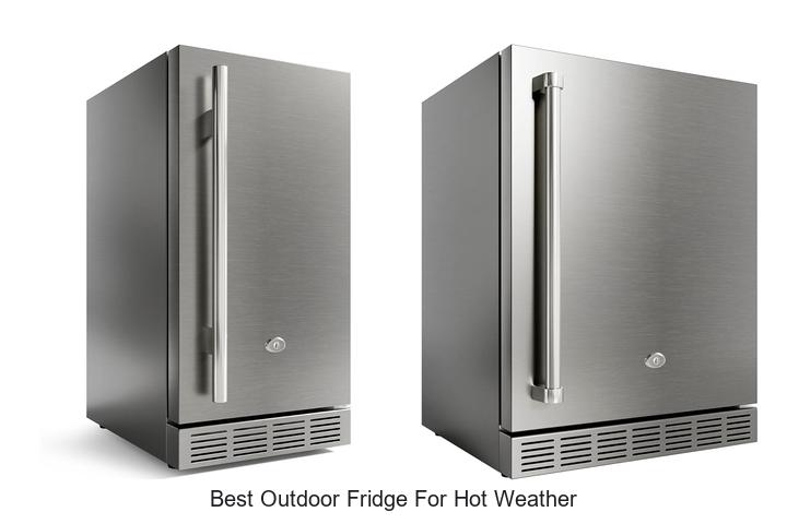 best outdoor fridge for hot weather