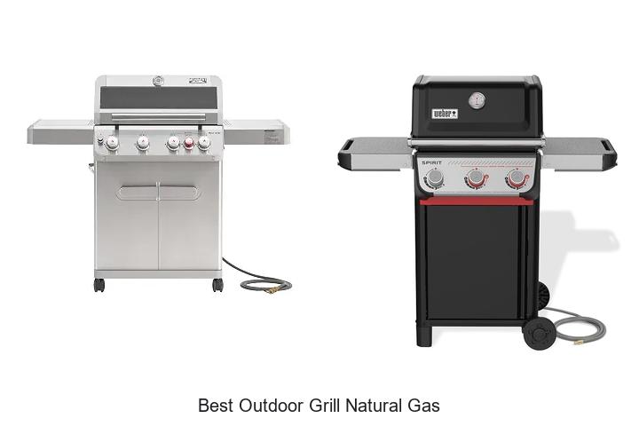 best outdoor grill natural gas