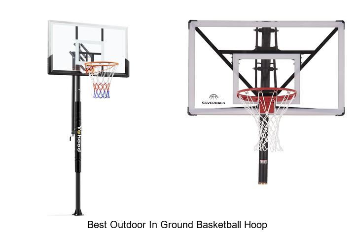 best outdoor in ground basketball hoop