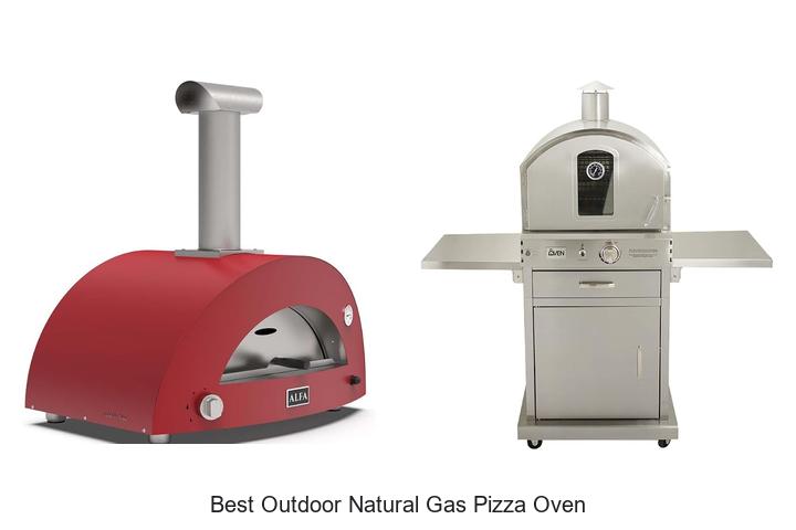 best outdoor natural gas pizza oven