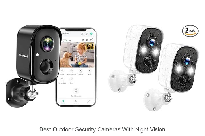best outdoor security cameras with night vision