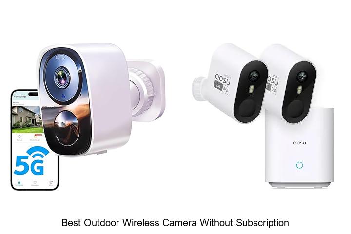 best outdoor wireless camera without subscription