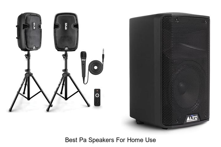 best pa speakers for home use