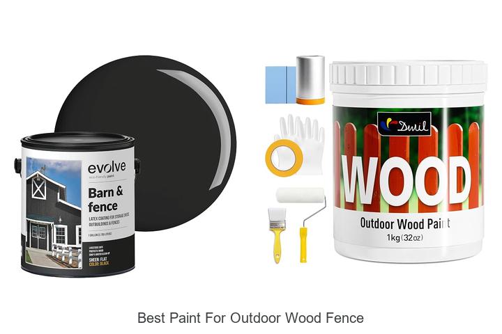 best paint for outdoor wood fence
