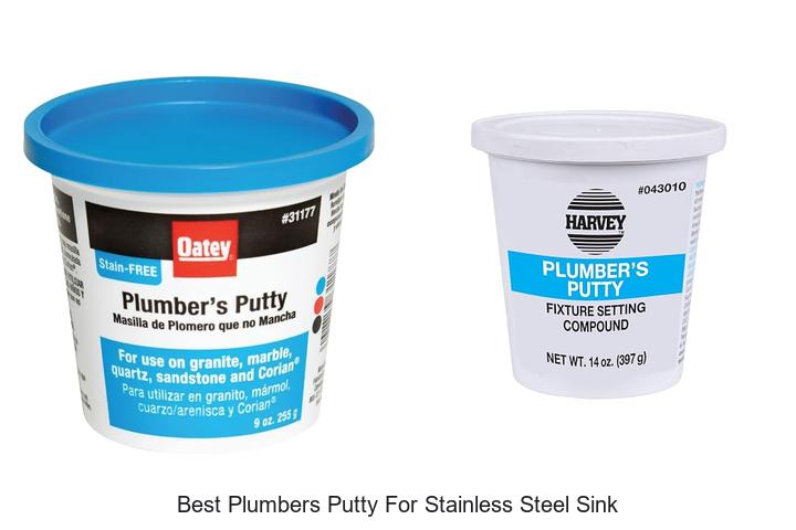 best plumbers putty for stainless steel sink