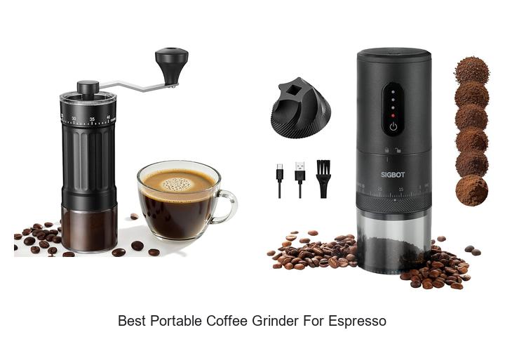 best portable coffee grinder for espresso