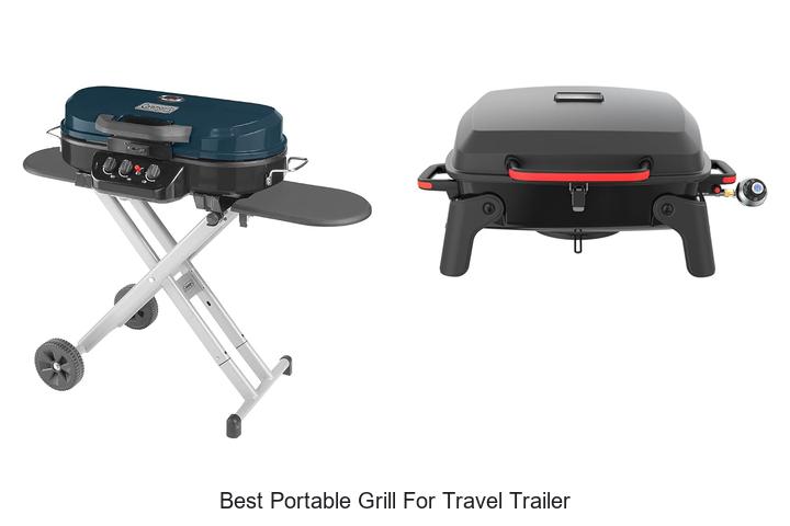 best portable grill for travel trailer