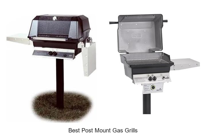 best post mount gas grills
