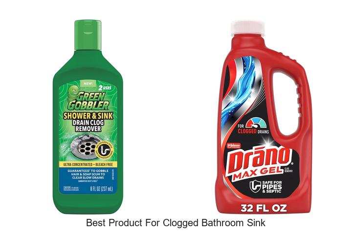 best product for clogged bathroom sink