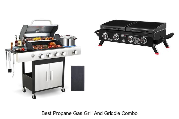 best propane gas grill and griddle combo