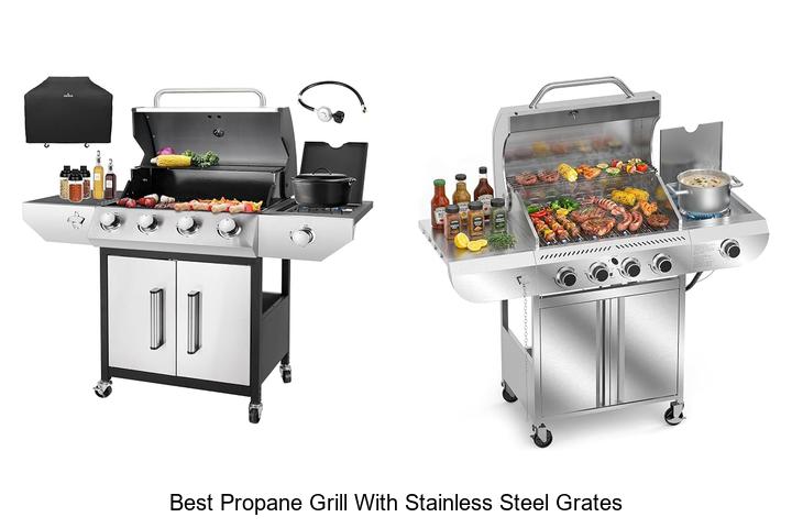 best propane grill with stainless steel grates