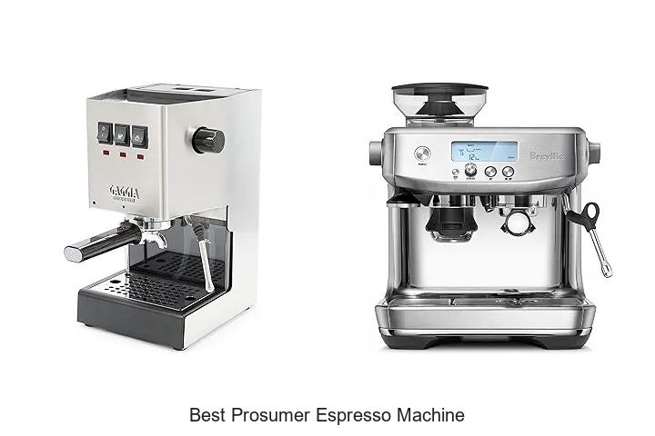 best prosumer espresso machine