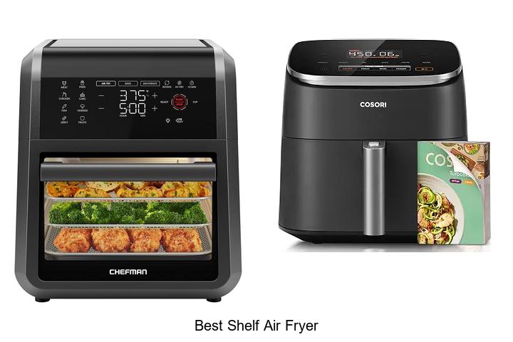 best shelf air fryer