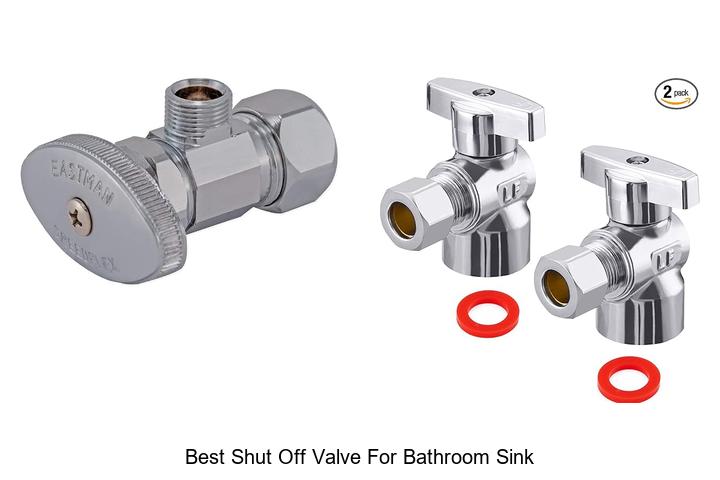 best shut off valve for bathroom sink