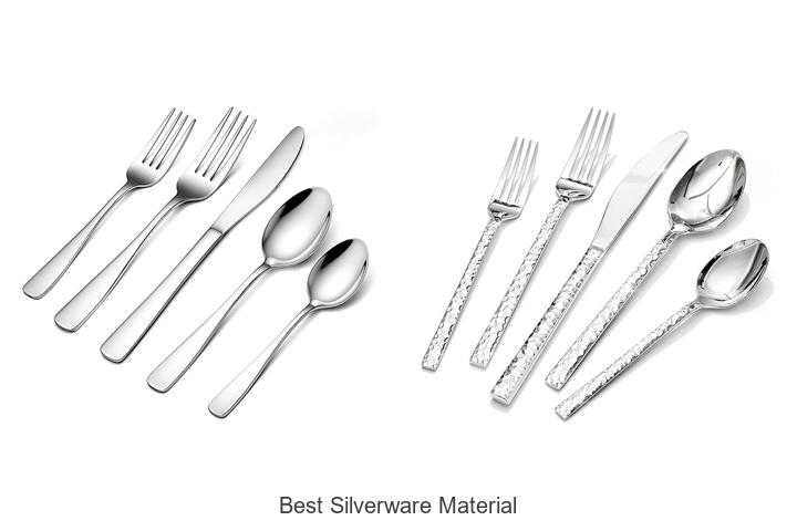 best silverware material