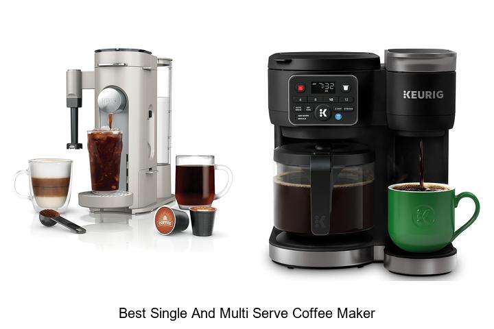 best single and multi serve coffee maker
