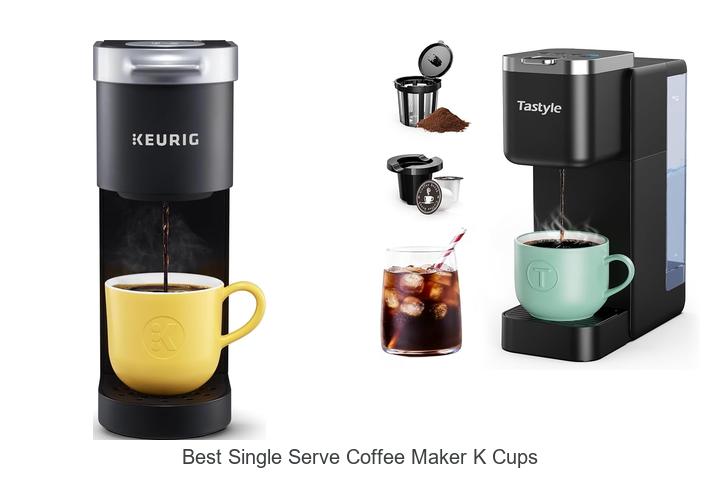 best single serve coffee maker k cups