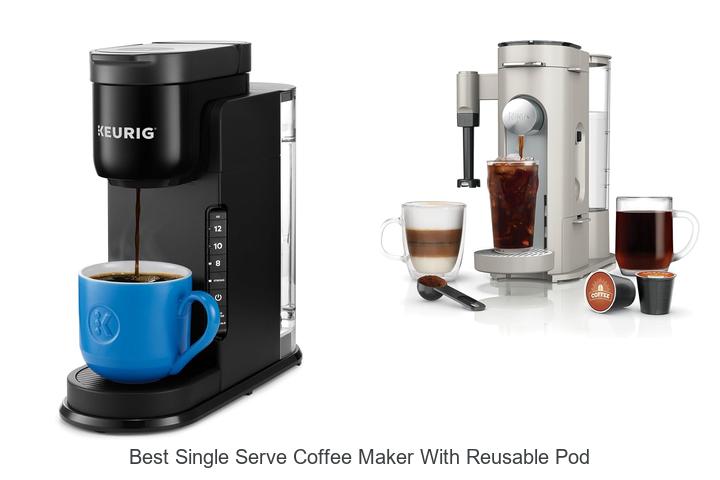 best single serve coffee maker with reusable pod