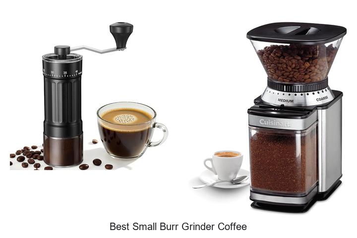 best small burr grinder coffee