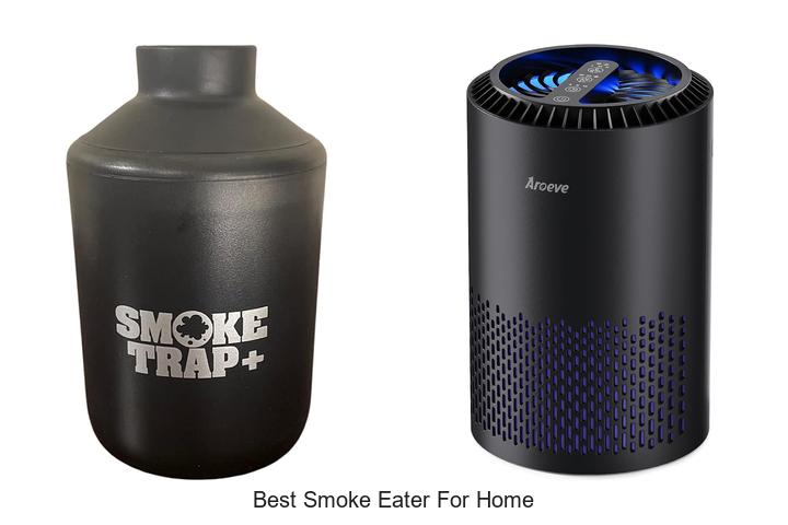 best smoke eater for home