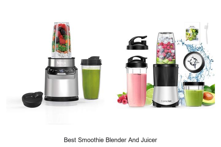 best smoothie blender and juicer