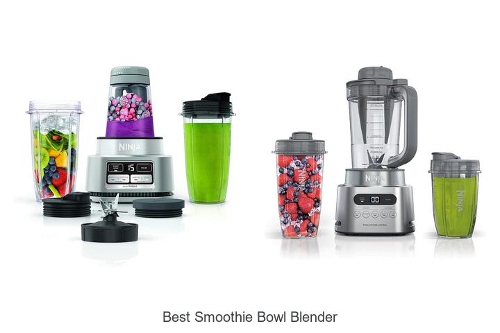 best smoothie bowl blender