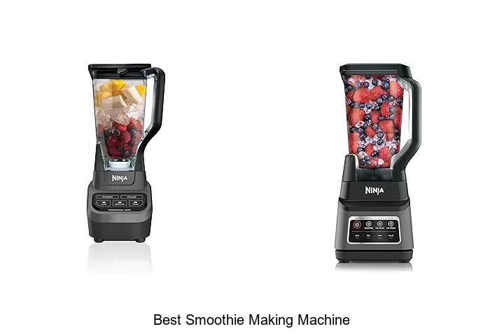 best smoothie making machine