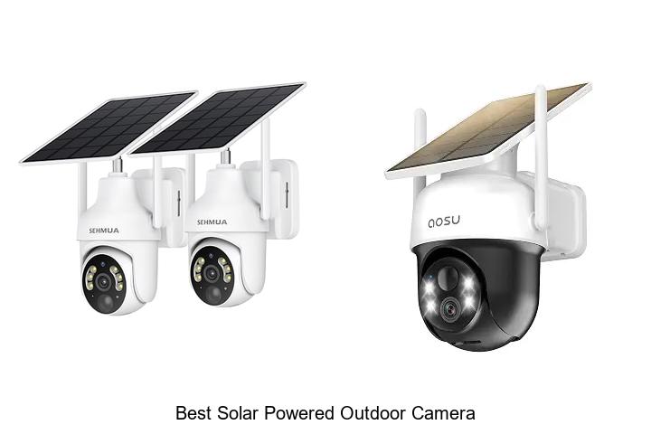 best solar powered outdoor camera