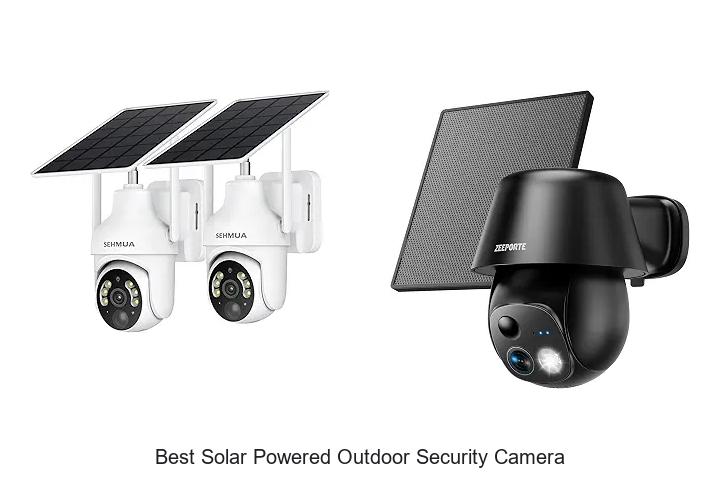 best solar powered outdoor security camera