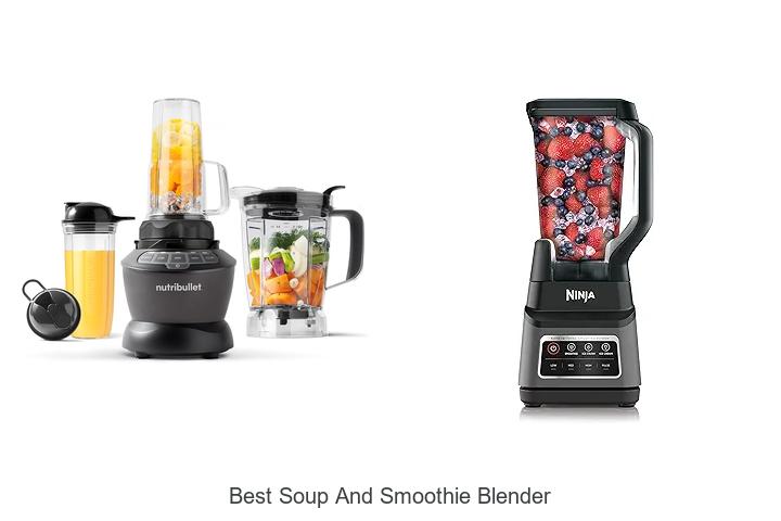 best soup and smoothie blender