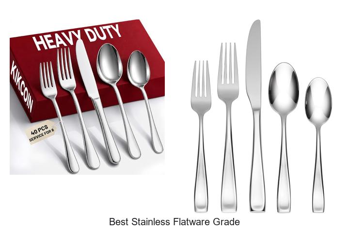 best stainless flatware grade