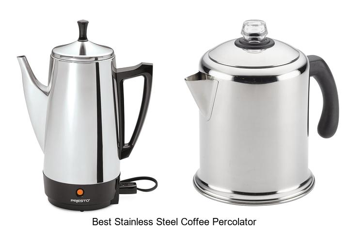 best stainless steel coffee percolator