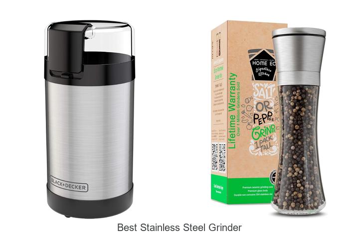 best stainless steel grinder