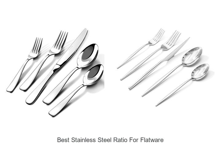 best stainless steel ratio for flatware