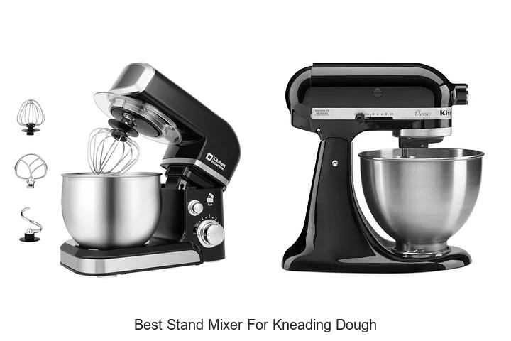 best stand mixer for kneading dough
