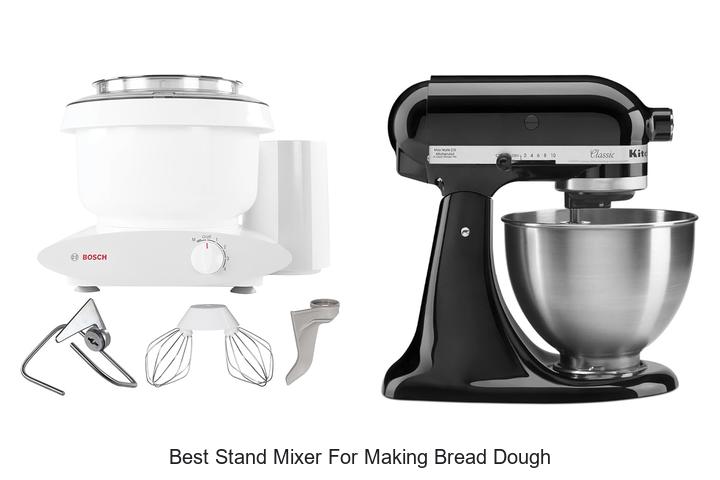 best stand mixer for making bread dough