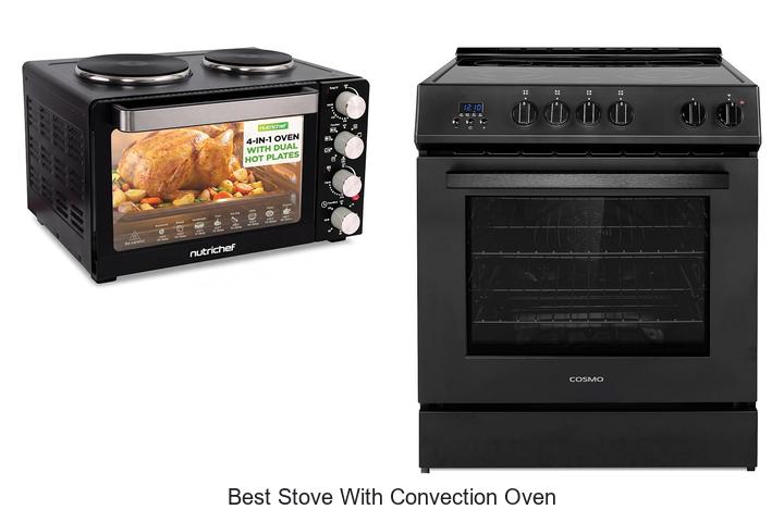 best stove with convection oven